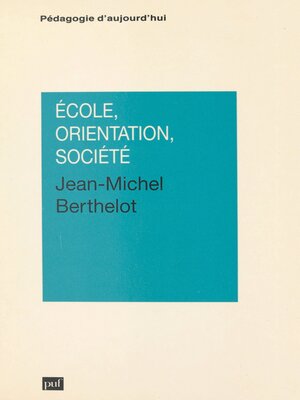 cover image of École, orientation, société